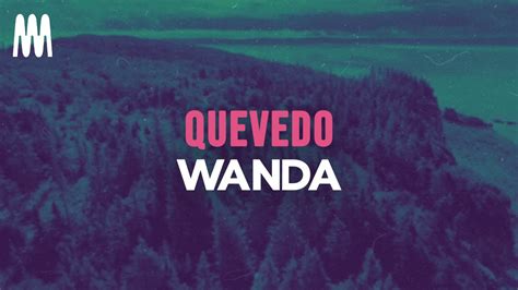 wanda letra|wanda quevedo lyrics.